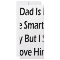 My Dad Is Not The Smartest Guy But I Still Love Hi rack cards by Supernova23 My Dad Is Not The Smartest Guy But I Still Love Hi rack cards