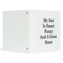 My Dad Is Smart Funny And A Great Boxer Vinyl Binder - Binder