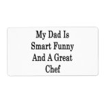 My Dad Is Smart Funny And A Great Chef Personalized Shipping Label