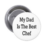 My Dad Is The Best Chef Pin