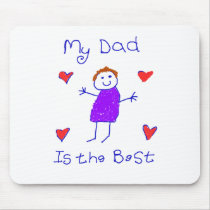 My Dad is the Best mousepads