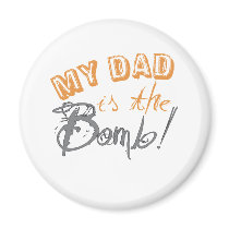 my dad is the bomb magnets