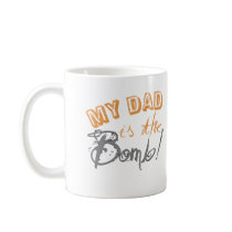 my dad is the bomb mugs