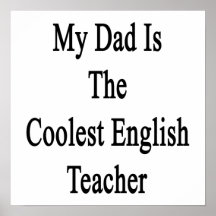 My Dad Is The Coolest English Teacher Print