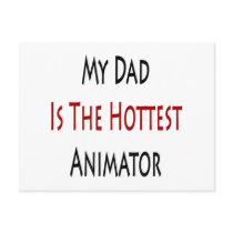 My Dad Is The Hottest Animator Post Card
