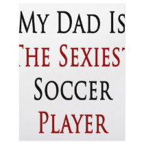 My Dad is The Sexiest Soccer Player letterhead
