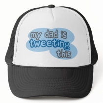 My Dad is Tweeting This hats