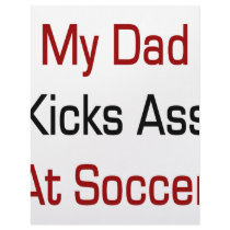 My Dad Kicks Ass At Soccer letterhead
