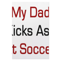 My Dad Kicks Ass At Soccer stationery
