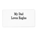 My Dad Loves Eagles Shipping Label