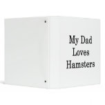My Dad Loves Hamsters Vinyl Binders