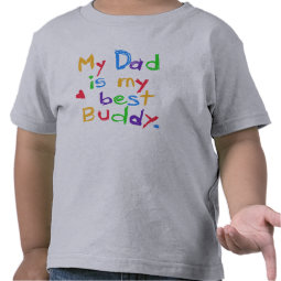 My Dad My Best Buddy T-shirt shirt