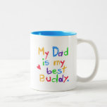 My Dad My Best Buddy T-shirts and Gifts Mugs