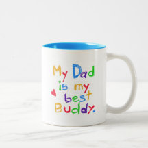 My Dad My Best Buddy T-shirts and Gifts Mugs
