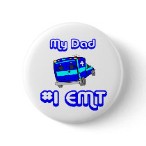 My Dad Number One EMT BUTTON buttons