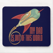 My Dad Rocket mousepads