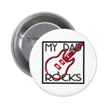 My Dad Rocks Buttons