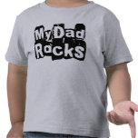 My Dad Rocks T Shirt