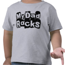 My Dad Rocks t-shirts