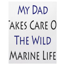 My Dad Takes Care Of The Wild Marine Life letterhead