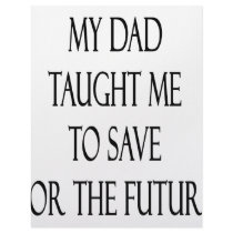 My Dad Taught Me To Save For The Future letterhead