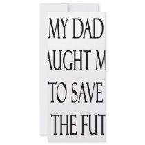 My Dad Taught Me To Save For The Future rack cards