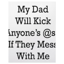 My Dad Will Kick Anyone's @ss If They Mess With Me letterhead