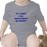 My daddy can bench press my mommy tshirt