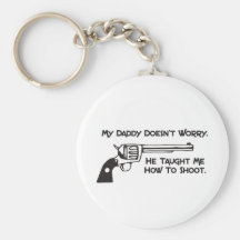 My Daddy Doesn’t Worry About Me Key Chain