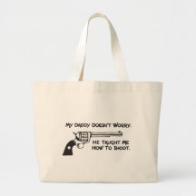 My Daddy Doesn’t Worry About Me Tote Bag