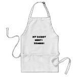 My Daddy HuntsZombies Aprons