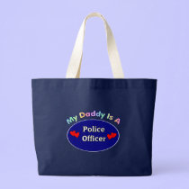 My Daddy Is A Police Officer bags