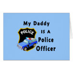 My Daddy Is A Police Officer Card