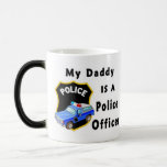 My Daddy Is A Police Officer Coffee Mug