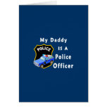 My Daddy Is A Police Officer Greeting Card