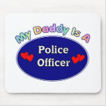 My Daddy Is A Police Officer Mouse Pads