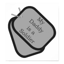 My Daddy is a Soldier Dog Tags posters by militaryarmy My Daddy is a Soldier Dog Tags posters