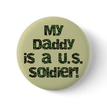My Daddy is a US Soldier Tshirts and Gifts buttons by USAmilitary My Daddy is a US Soldier Tshirts and Gifts buttons
