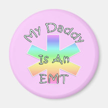 My Daddy Is an EMT Fridge Magnet