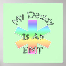 My Daddy Is an EMT Posters