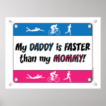 My Daddy is Faster Than My Mommy Posters