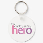 My Daddy is My Hero Keychain