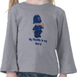 My Daddy is my Hero t-shirts