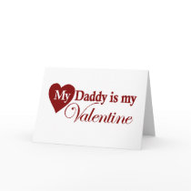 My Daddy is my Valentine cards