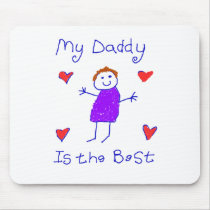 My Daddy is the Best mousepads