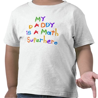 My Daddy Math Superhero T-shirts and Gifts