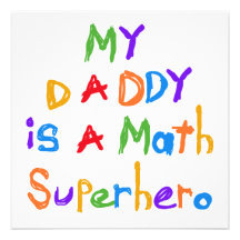 My Daddy Math Superhero T-shirts and Gifts Custom Invitations