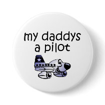 My Daddys A Pilot buttons by MilitaryDesigns My Daddys A Pilot buttons