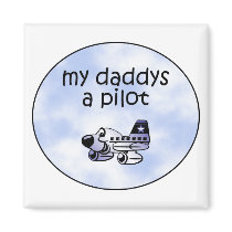 My Daddys a Pilot magnets