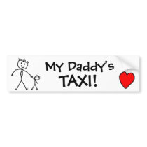 my daddy's taxi! bumper stickers by disneyworld07 my daddy's taxi! bumper stickers